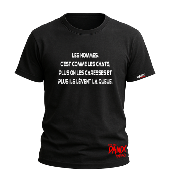 Tshirt Les hommes c'est comme les chats ... [DANIX CENSORED]